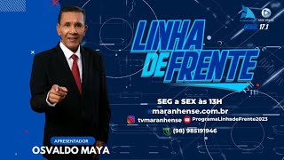 PROGRAMA LINHA DE FRENTE&nbsp;25/06/2024