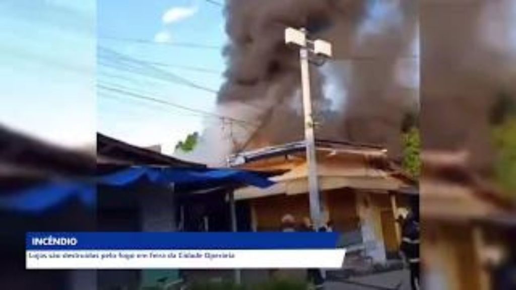 INCÊNDIO ATINGE FEIRA DA CIDADE&nbsp;OPERÁRIA