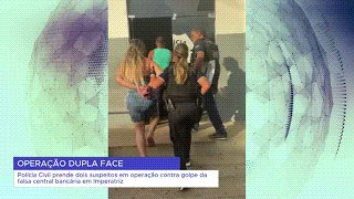 OPERAÇÃO DUPLA FACE PRENDE SUSPEITOS DE GOLPE BANCÁRIO EM&nbsp;IMPERATRIZ