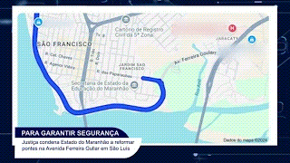 JUSTIÇA MANDA MARANHÃO REFORMAR PONTES NA AVENIDA FERREIRA&nbsp;GULLAR