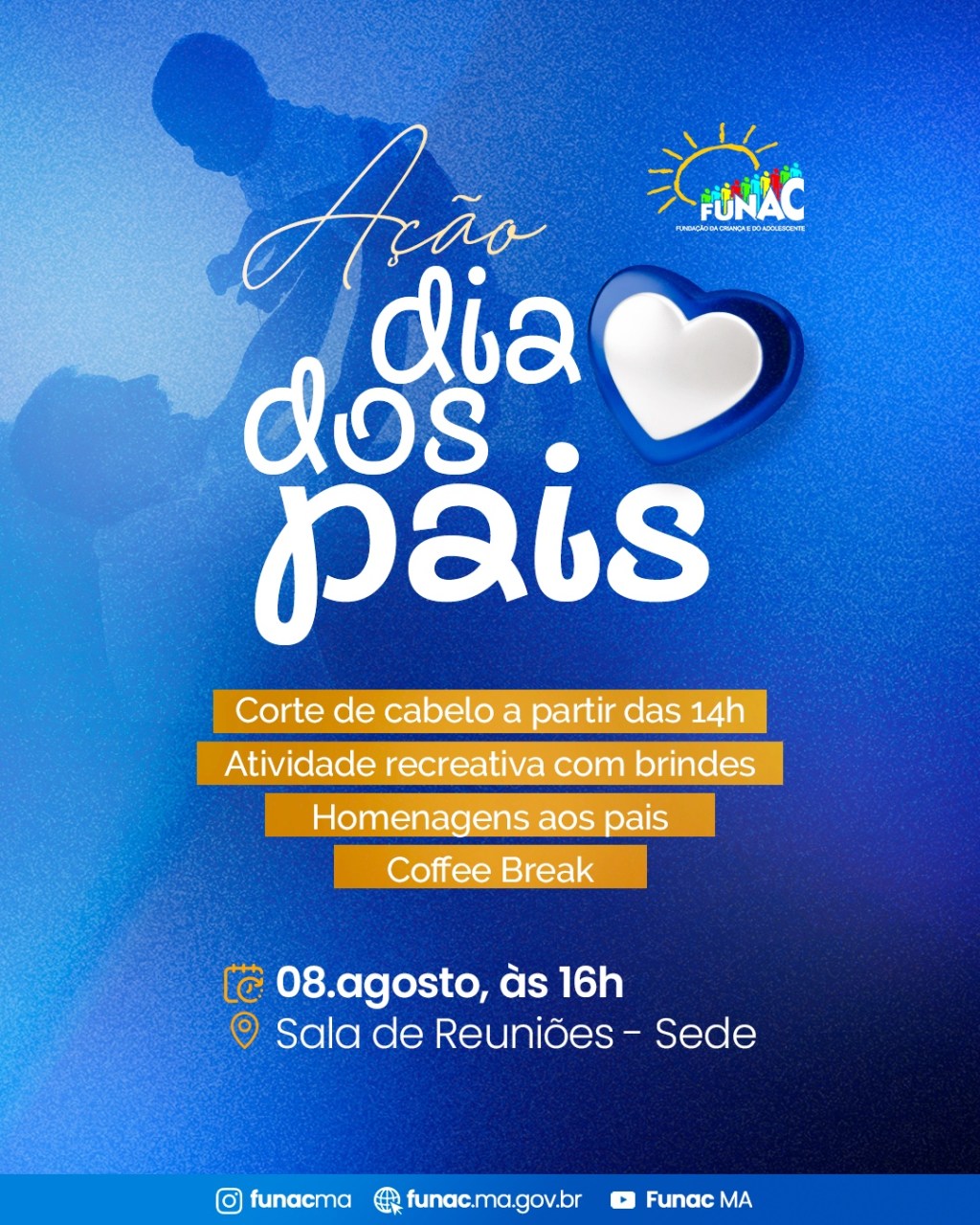 FUNAC celebra Dia dos Pais com serviços gratuitos, homenagens e atividades&nbsp;recreativas